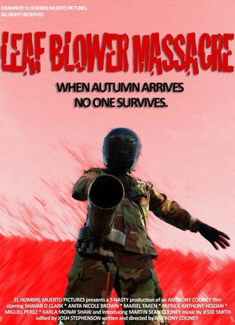 The Leaf Blower Massacre (2013)