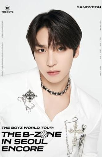 THE BOYZ World Tour: THE B-ZONE in Seoul Encore (2022)