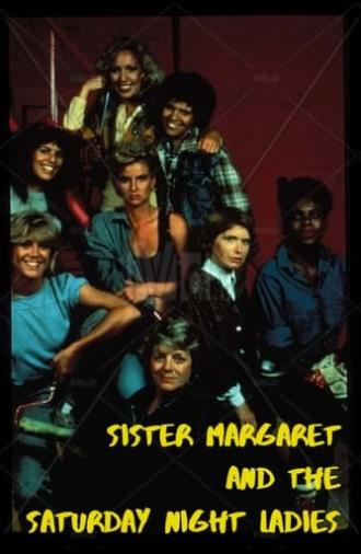 Sister Margaret and the Saturday Night Ladies (1987)