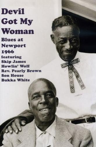 Devil Got My Woman: Blues at Newport 1966 (1996)