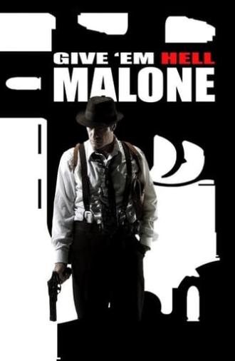 Give 'em Hell, Malone (2009)