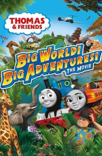 Thomas & Friends: Big World! Big Adventures! The Movie (2018)