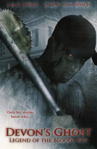 Devon's Ghost: Legend of the Bloody Boy (2005)