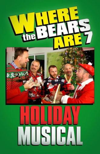Where the Bears Are: The Holiday Musical (2019)