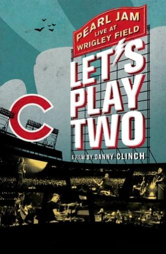 Pearl Jam: Let's Play Two (2017)