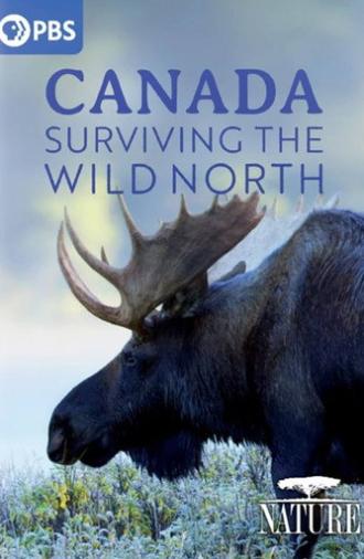 Canada: Surviving the Wild North (2022)
