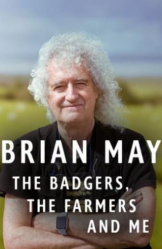 Brian May: The Badgers, the Farmers and Me (2024)