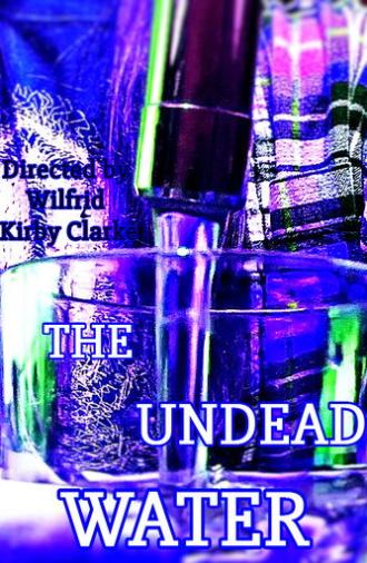 The Undead Water (2025)