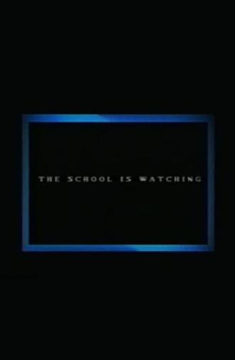 The School Is Watching (2015)