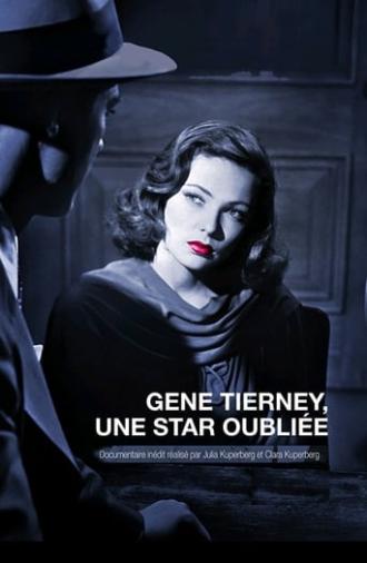 Gene Tierney: A Forgotten Star (2017)