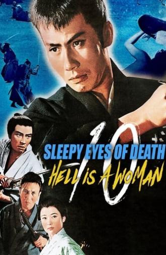 Sleepy Eyes of Death 10: Hell Is a Woman (1968)