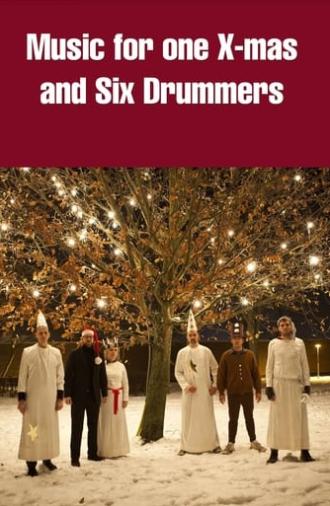 Music for One X-mas and Six Drummers (2011)