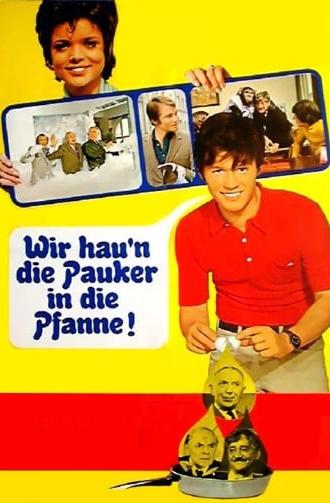 Wir hau'n die Pauker in die Pfanne (1970)