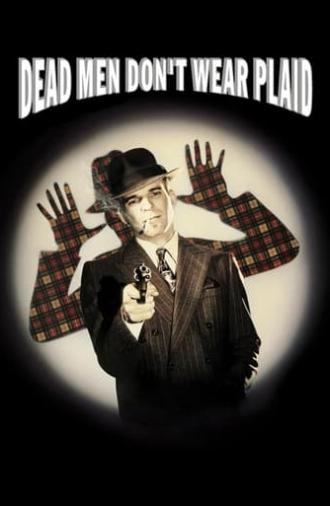 Dead Men Don't Wear Plaid (1982)