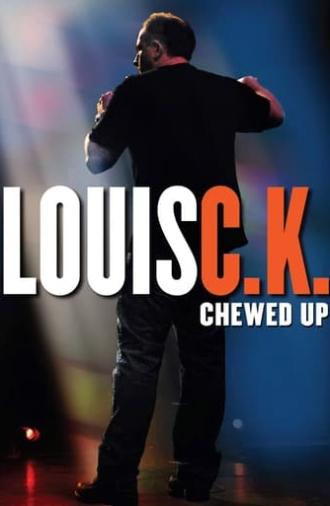 Louis C.K.: Chewed Up (2008)