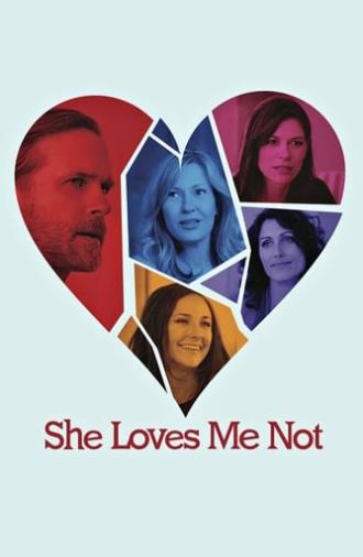 She Loves Me Not (2013)