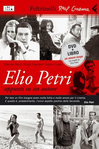 Elio Petri: Notes About a Filmmaker (2005)