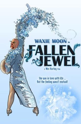 Waxie Moon in Fallen Jewel (2015)