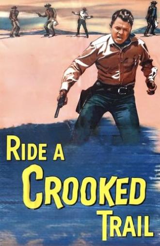 Ride a Crooked Trail (1958)