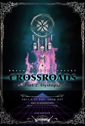 CROSSROADS: Part 2. Dystopia (2021)