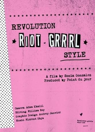 Revolution, Riot Grrrl Style (2014)