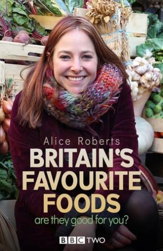 Britain's Favourite Foods - Are They Good for You? (2015)