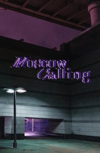 Moscow Calling (2022)