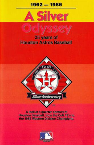 A Silver Odyssey: 25 Years of Houston Astros Baseball (1987)