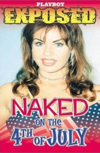 Playboy Exposed: Naked on the 4th of July (2002)
