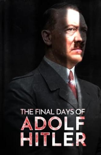 The Final Days of Adolf Hitler (2024)