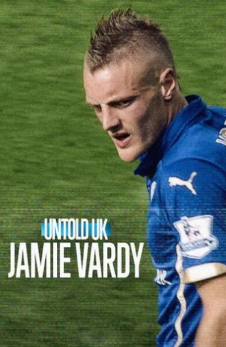 Untold UK: Jamie Vardy (2026)