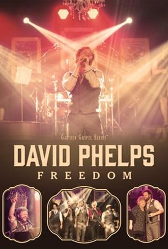 David Phelps: Freedom (2015)