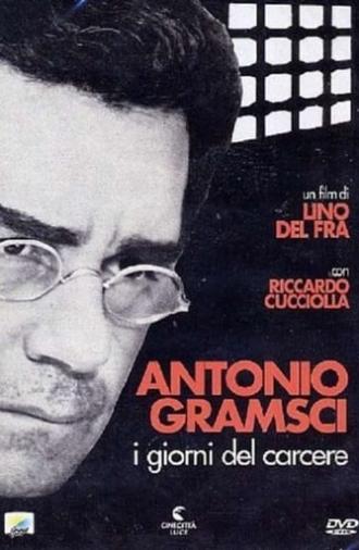 Antonio Gramsci: The Days of Prison (1977)