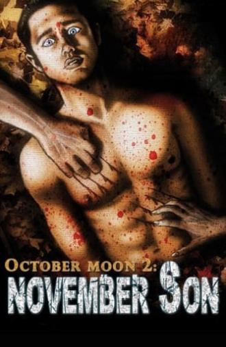 October Moon 2: November Son (2008)