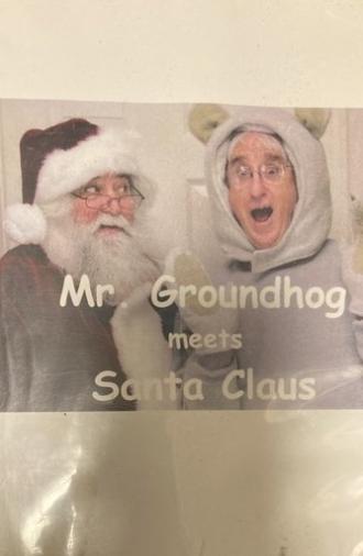 Mr. Groundhog meets Santa Claus (2012)