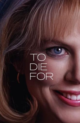 To Die For (1995)