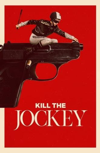 Kill the Jockey (2024)