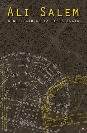 Ali Salem, architect of resistance (2008)