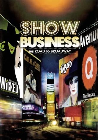 ShowBusiness: The Road to Broadway (2007)