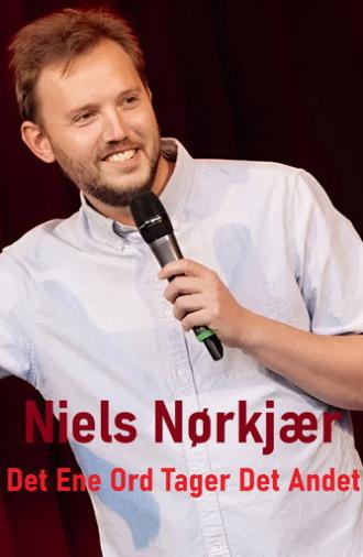 Niels Nørkjær - Det Ene Ord Tager Det Andet (2023)