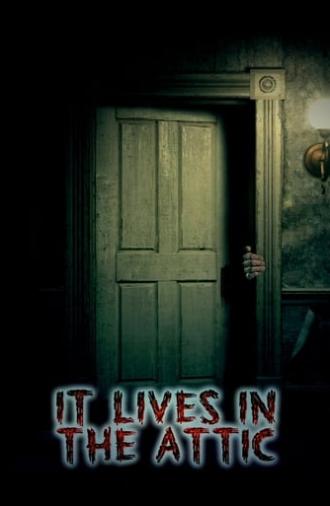 It Lives in the Attic (2016)