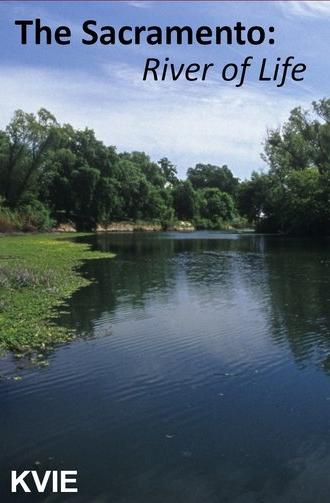The Sacramento River of Life (2005)