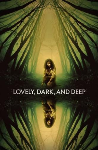 Lovely, Dark, and Deep (2023)