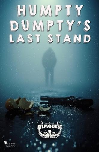 Humpty Dumpty's Last Stand (2025)