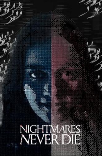 Nightmares Never Die (2023)