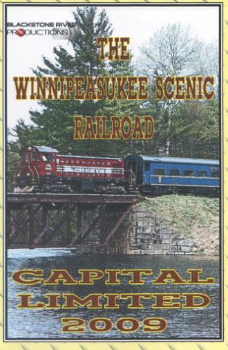 The Winnipesaukee Scenic Railroad: Capital Limited 2009 (2009)