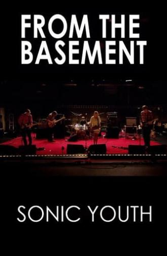 Sonic Youth: From The Basement (2020)