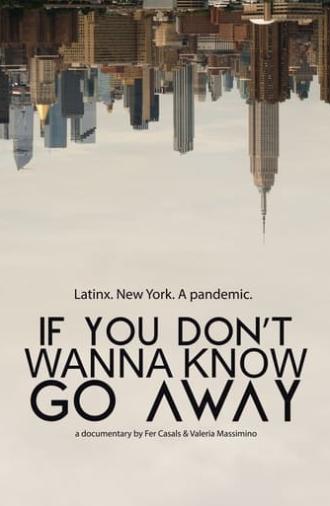 If you don't wanna know, go away (2022)