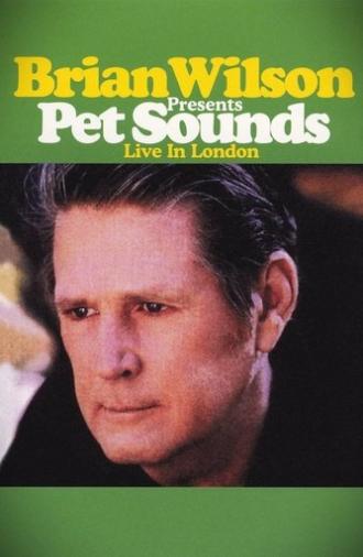 Brian Wilson Presents - Pet Sounds Live in London (2003)