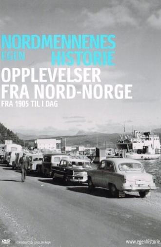 Nordmennenes Egen Historie - Opplevelser Fra Nord-Norge (2005)